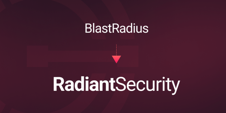 From BlastRadius to Radiant Security: Shining a Light on Our Rebrand