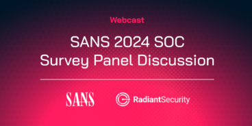 Webcast: 2024 SANS SOC Survey Panel Discussion