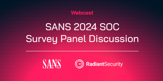 Webcast: 2024 SANS SOC Survey Panel Discussion