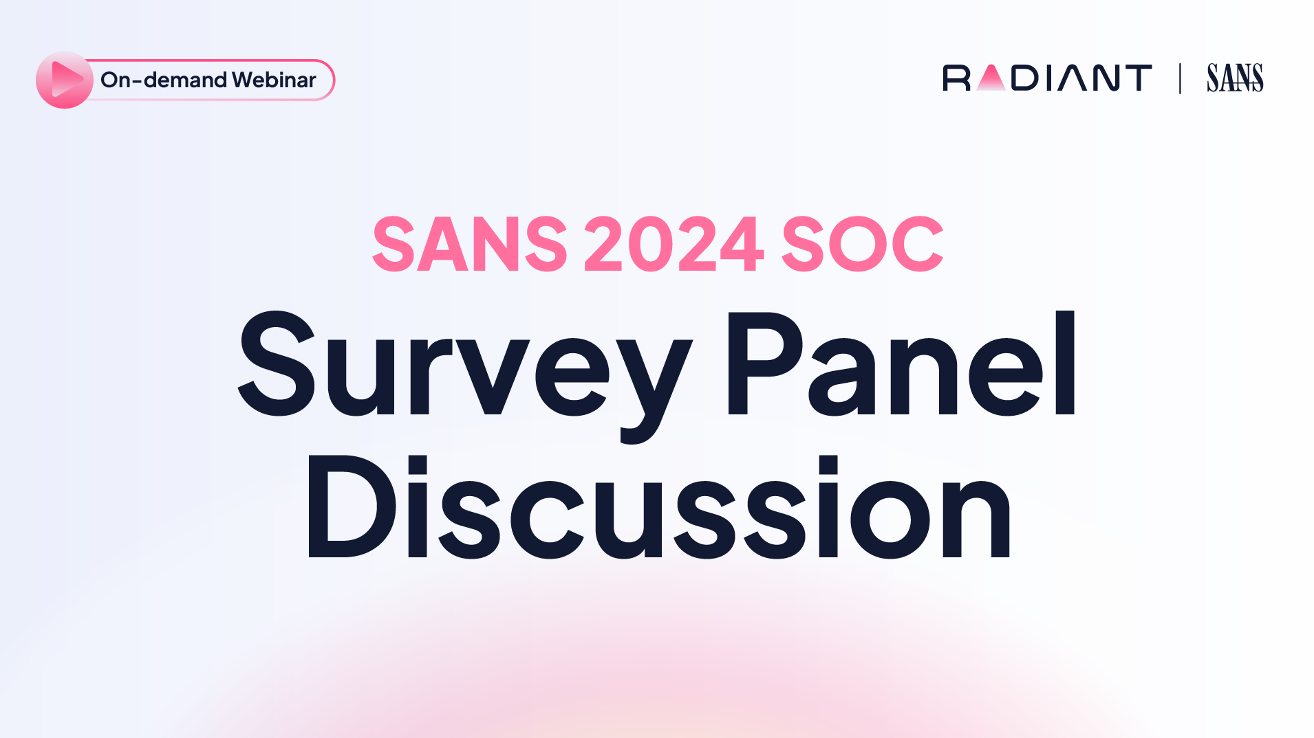 Webcast: 2024 SANS SOC Survey Panel Discussion