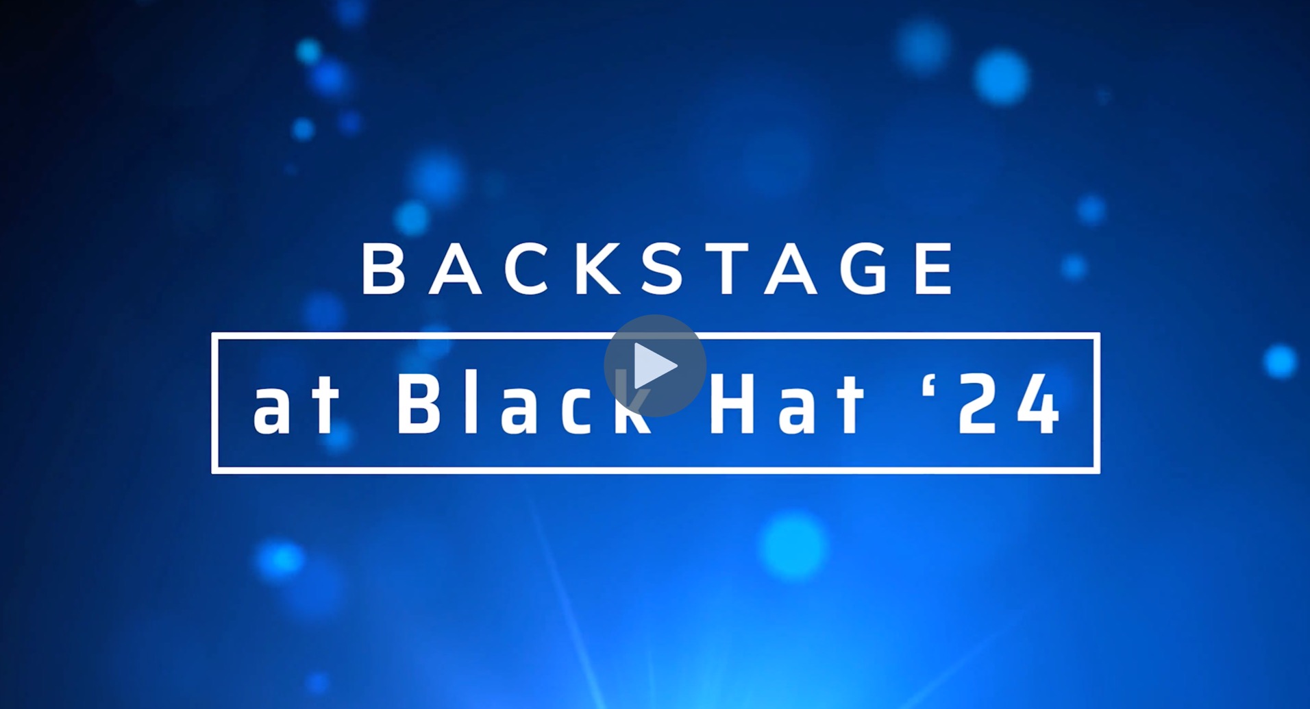 Backstage at Blackhat 2024 – Radiant Security