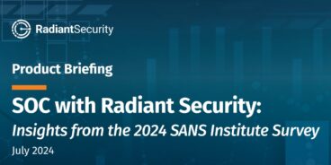 SANS Product Brief – Radiant Security